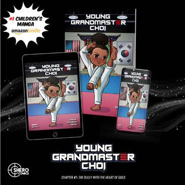 Discover the martial arts magic in 'young grandmaster choi': a thrilling manga for kids! Shero on successful black parenting magazine