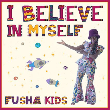 Fusha kids’ new afrobeats album “i believe in myself” inspires black children to move Album cover for “i believe in myself” by fusha kids featuring a joyful black woman in colorful african-print clothing pointing to the title text, surrounded by playful cartoon rockets and planets on a white background.