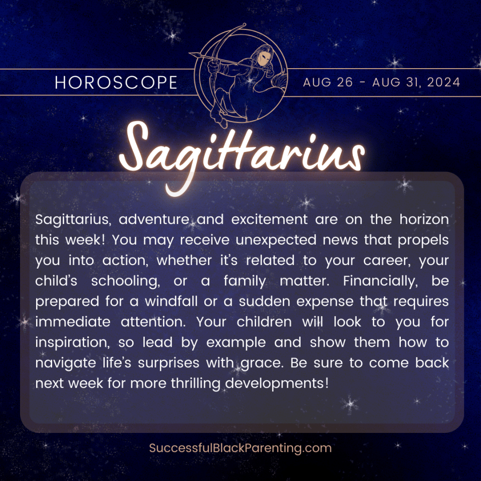 Horoscopes for parents: week of august 11th – august 18th Adventurous and optimistic sagittarius zodiac sign graphic, highlighting the archer, ideal for sagittarians looking for travel and philosophical growth in astrology.